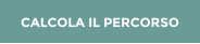 CALCOLA IL PERCORSO